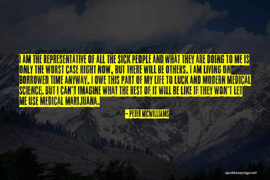 Medical Representative Quotes By Peter McWilliams Medical Representative Quotes By Peter McWilliams