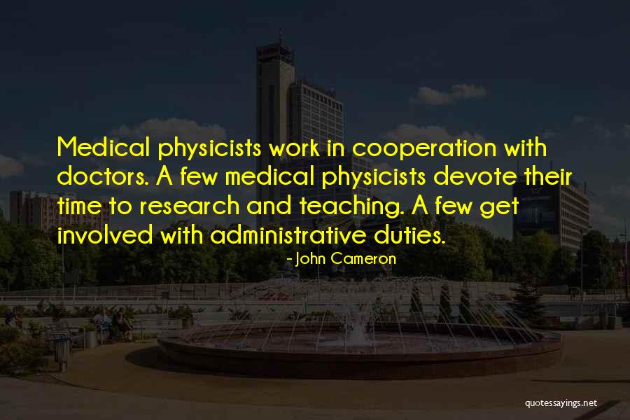 Medical Research Quotes By John Cameron