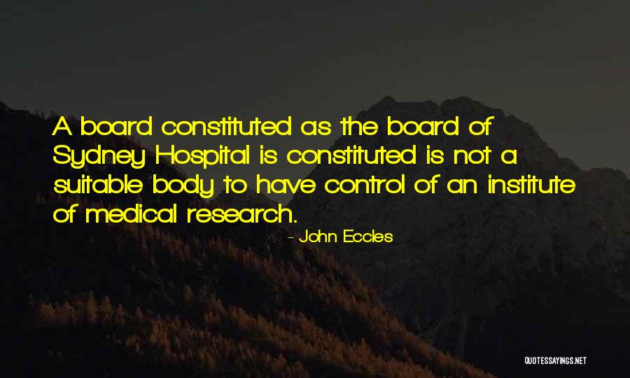 Medical Research Quotes By John Eccles