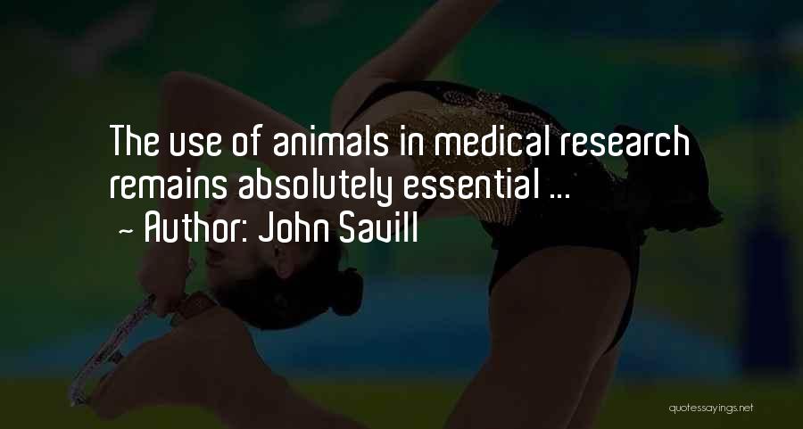 Medical Research Quotes By John Savill