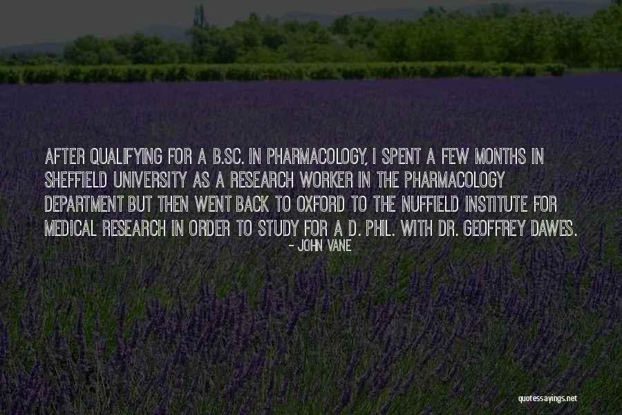 Medical Research Quotes By John Vane