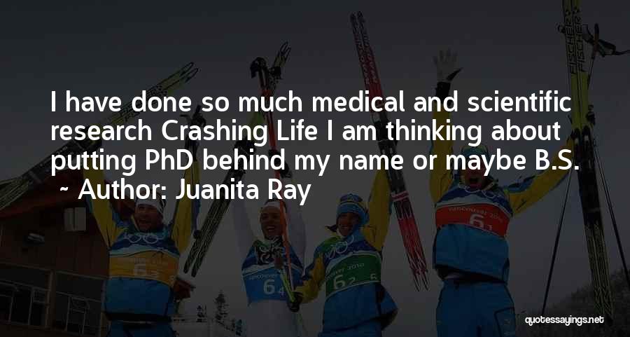Medical Research Quotes By Juanita Ray