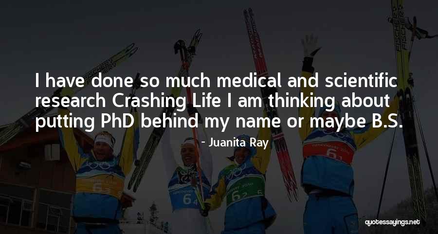 Medical Research Quotes By Juanita Ray