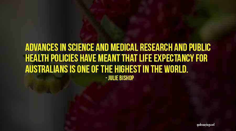 Medical Research Quotes By Julie Bishop