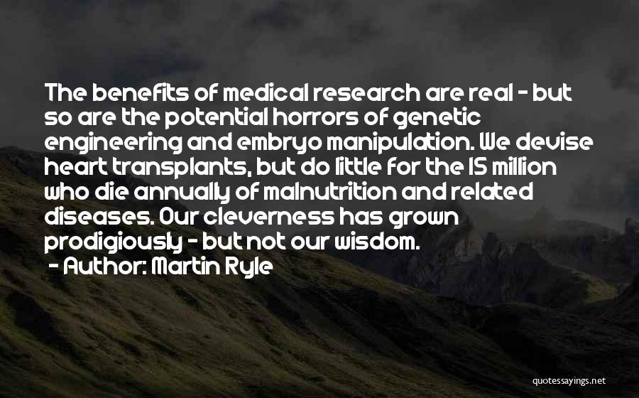 Medical Research Quotes By Martin Ryle