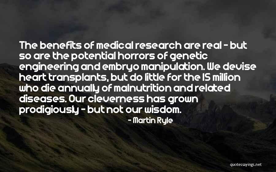 Medical Research Quotes By Martin Ryle