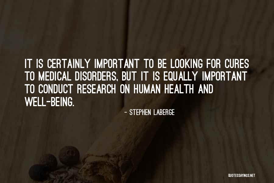 Medical Research Quotes By Stephen LaBerge