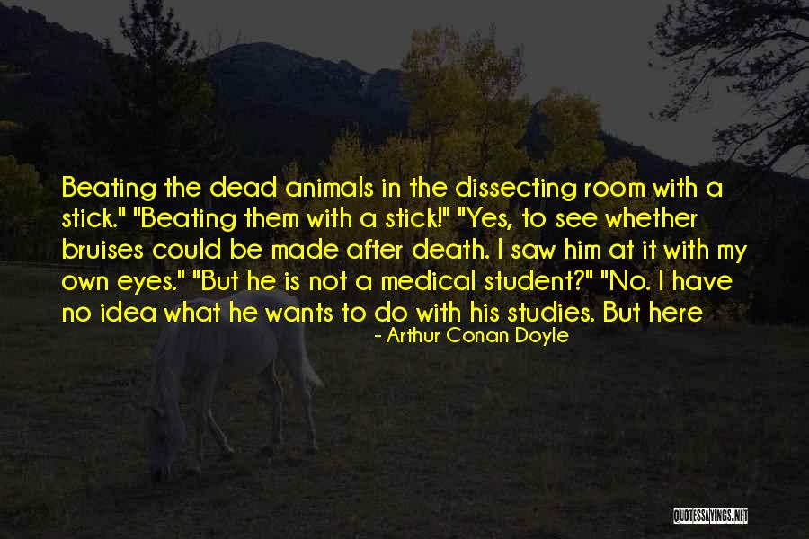 Medical Student Quotes By Arthur Conan Doyle Medical Student Quotes By Arthur Conan Doyle