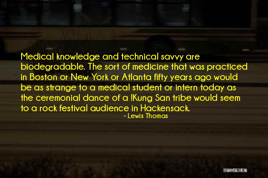 Medical Student Quotes By Lewis Thomas Medical Student Quotes By Lewis Thomas