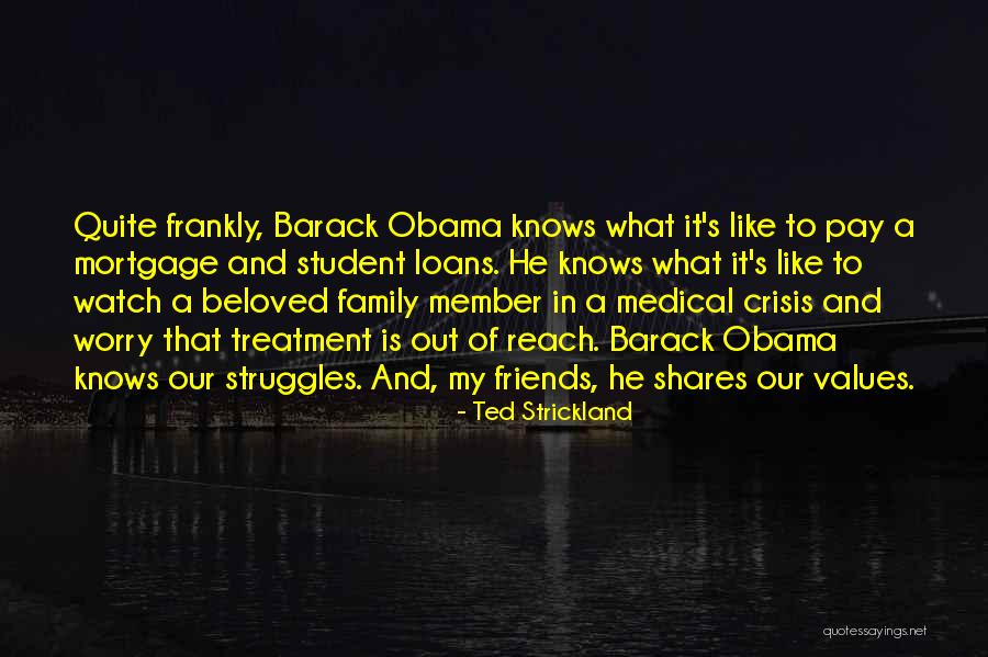 Medical Student Quotes By Ted Strickland