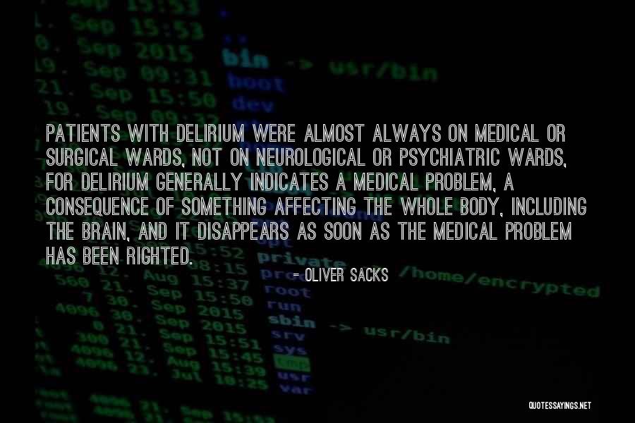 Medical Surgical Quotes By Oliver Sacks