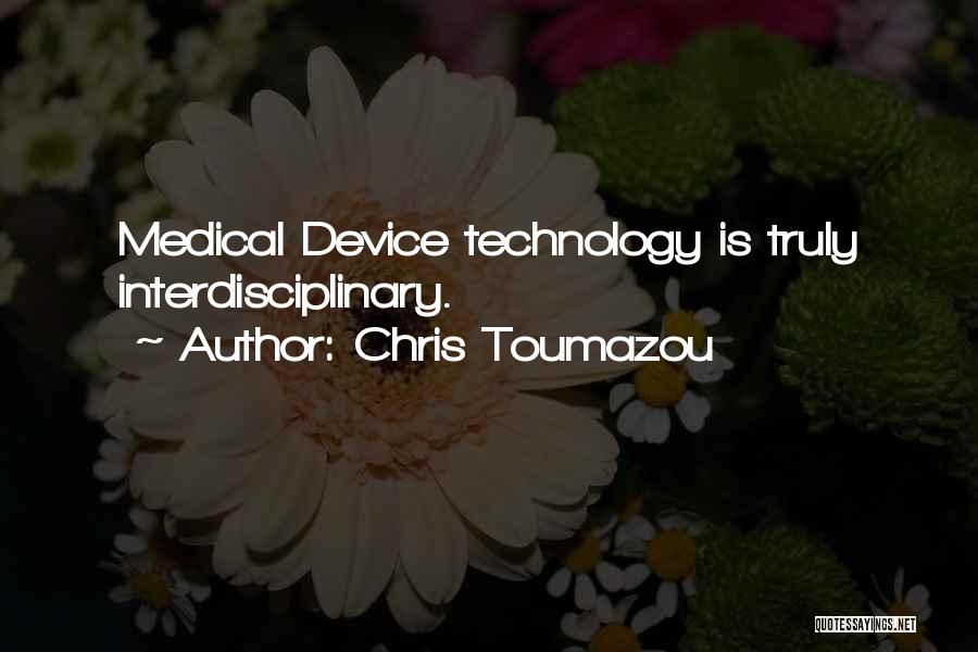 Medical Technology Quotes By Chris Toumazou