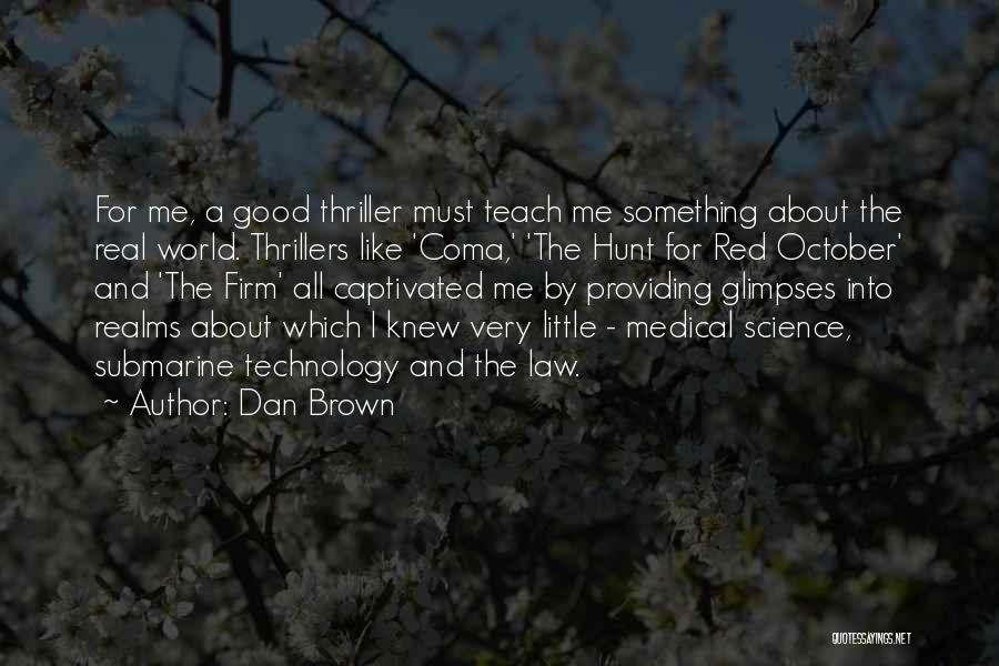 Medical Technology Quotes By Dan Brown