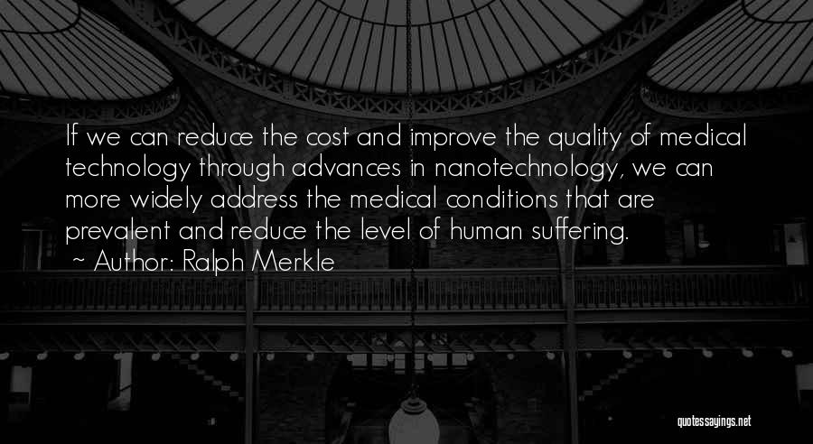 Medical Technology Quotes By Ralph Merkle
