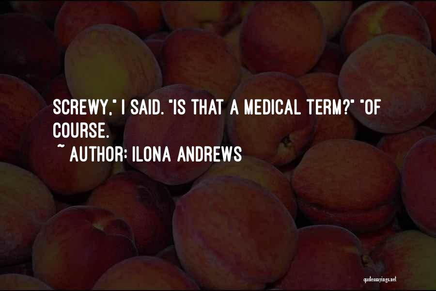 Medical Term Quotes By Ilona Andrews