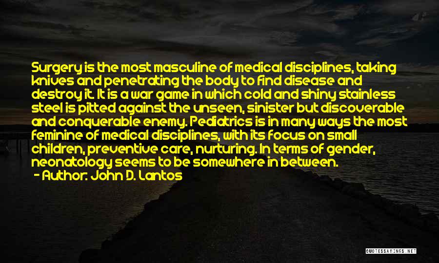 Medical Terms Quotes By John D. Lantos