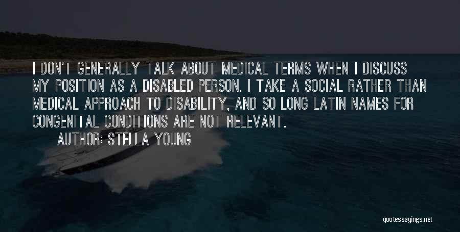 Medical Terms Quotes By Stella Young