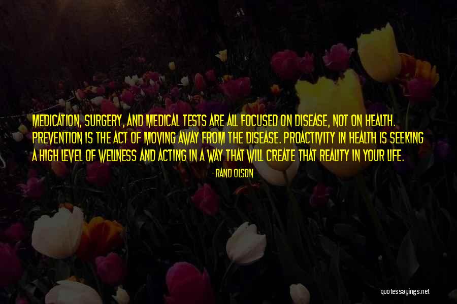Medical Tests Quotes By Rand Olson Medical Tests Quotes By Rand Olson