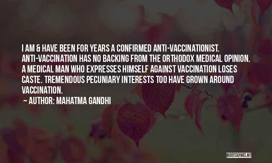 Medical Vaccination Quotes By Mahatma Gandhi