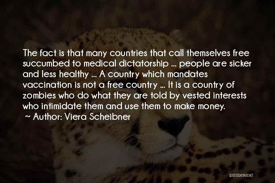 Medical Vaccination Quotes By Viera Scheibner