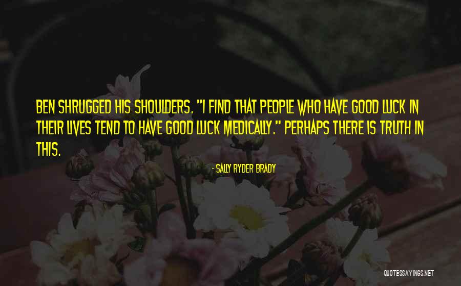 Medically Quotes By Sally Ryder Brady Medically Quotes By Sally Ryder Brady