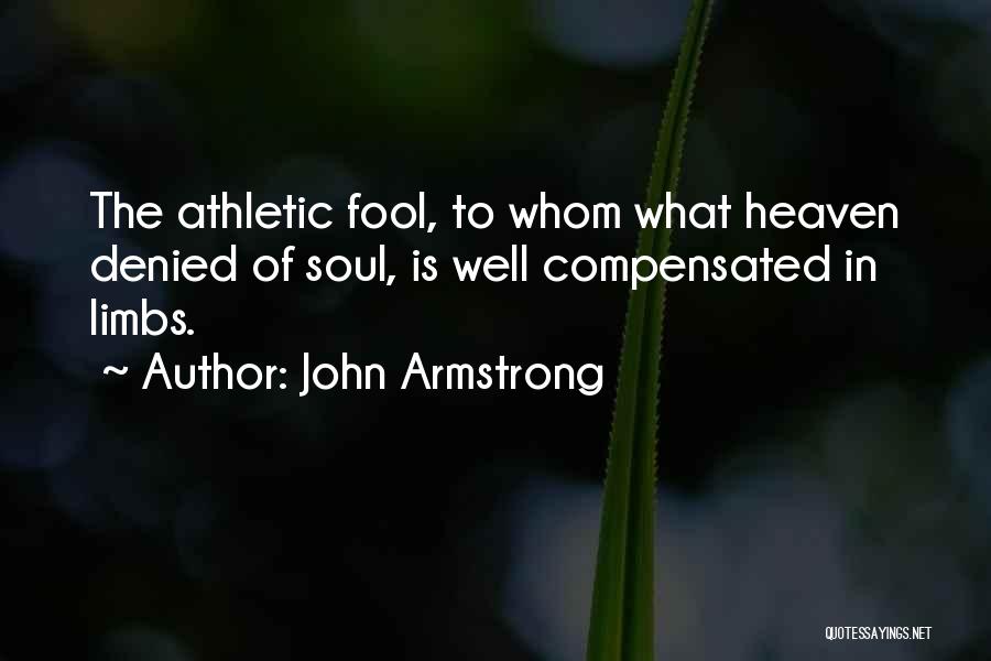 Medicals Quotes By John Armstrong