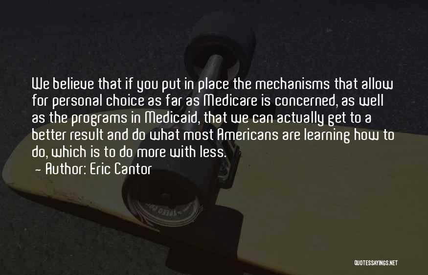 Medicare And Medicaid Quotes By Eric Cantor
