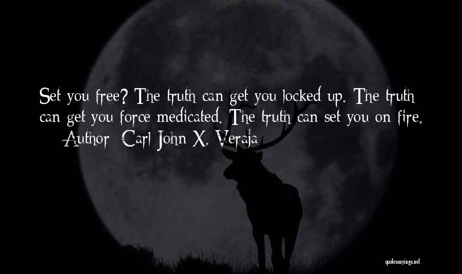 Medicated Quotes By Carl-John X. Veraja