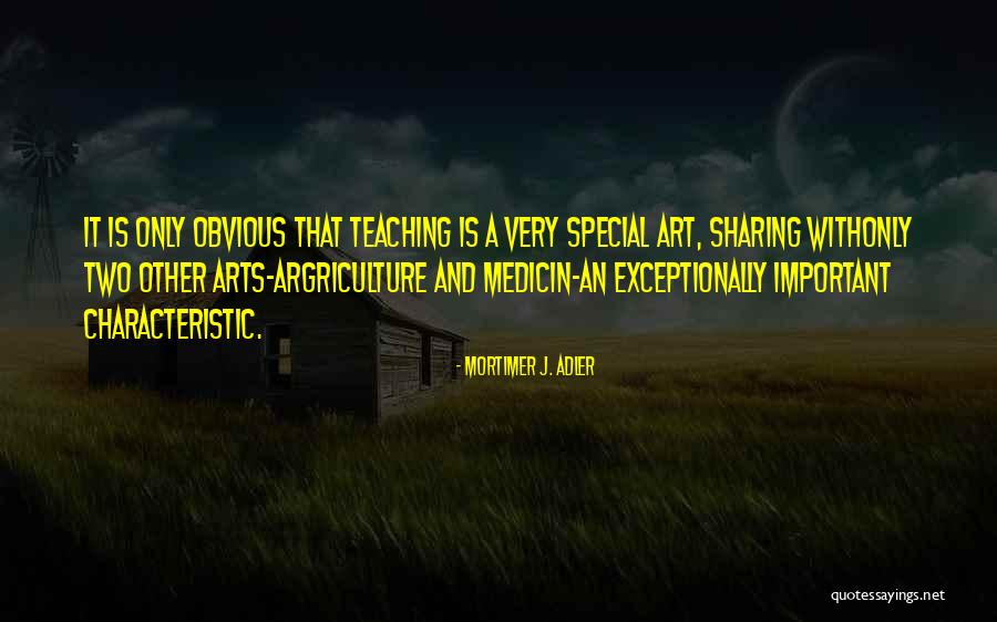 Medicin Quotes By Mortimer J. Adler Medicin Quotes By Mortimer J. Adler