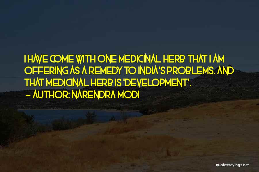 Medicinal Herb Quotes By Narendra Modi