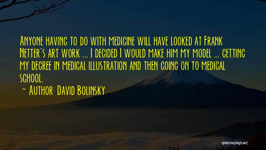 Medicine And Art Quotes By David Bolinsky