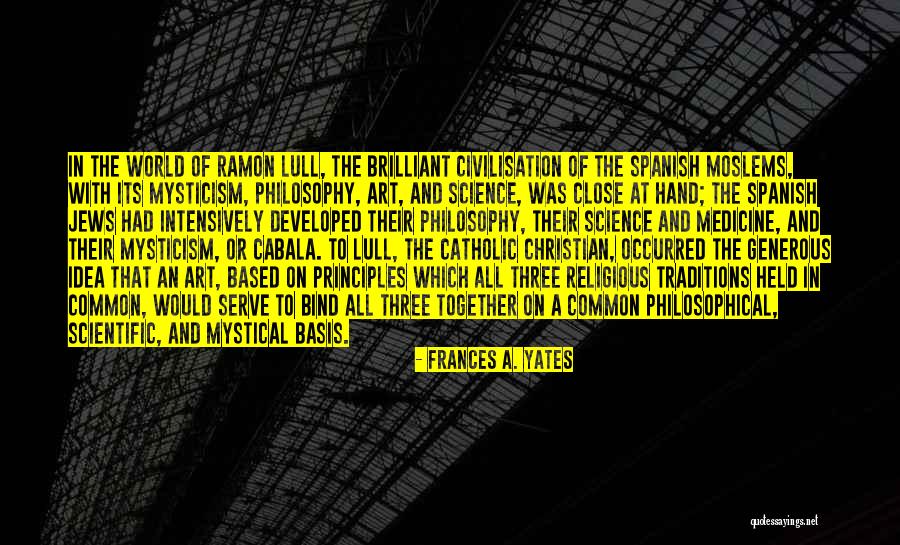 Medicine And Art Quotes By Frances A. Yates Medicine And Art Quotes By Frances A. Yates