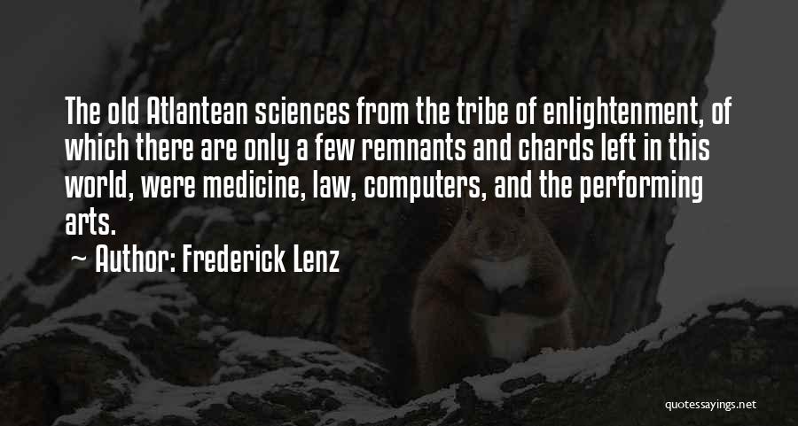 Medicine And Art Quotes By Frederick Lenz
