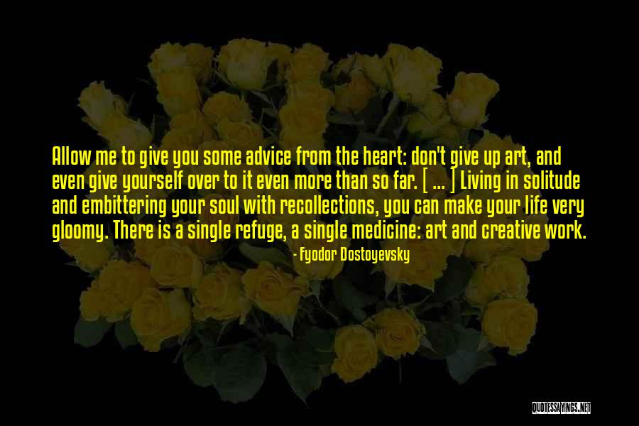 Medicine And Art Quotes By Fyodor Dostoyevsky Medicine And Art Quotes By Fyodor Dostoyevsky