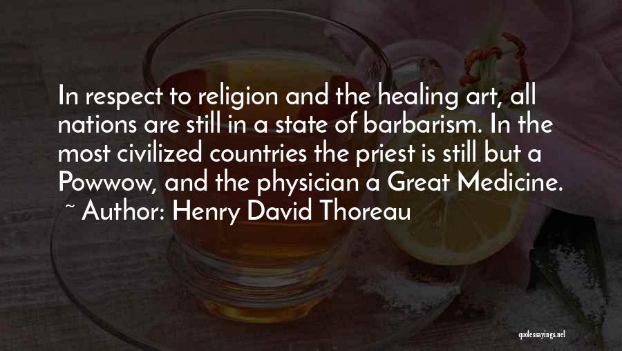 Medicine And Art Quotes By Henry David Thoreau