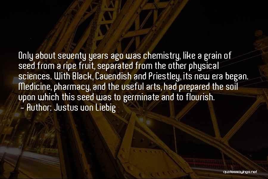 Medicine And Art Quotes By Justus Von Liebig