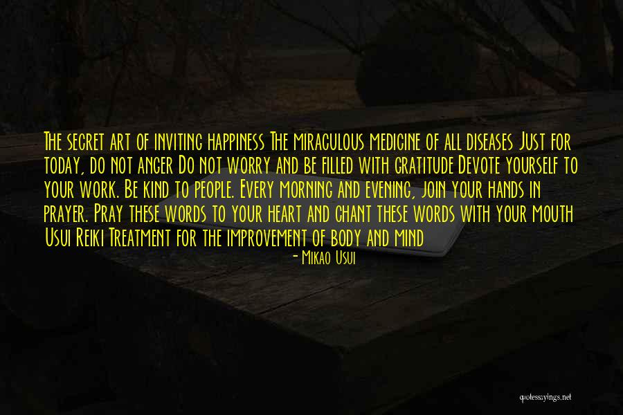 Medicine And Art Quotes By Mikao Usui