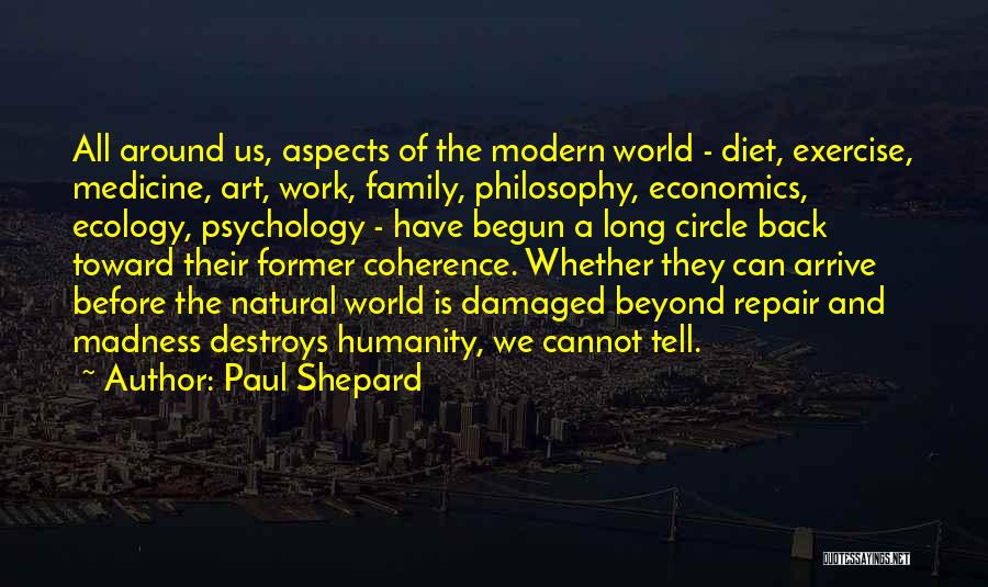Medicine And Art Quotes By Paul Shepard