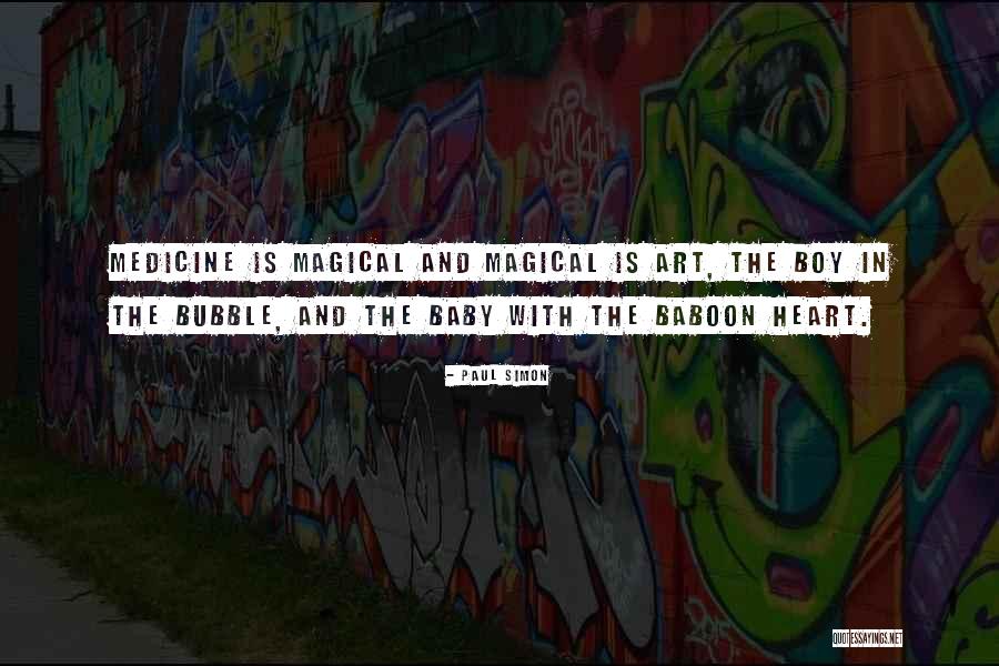 Medicine And Art Quotes By Paul Simon