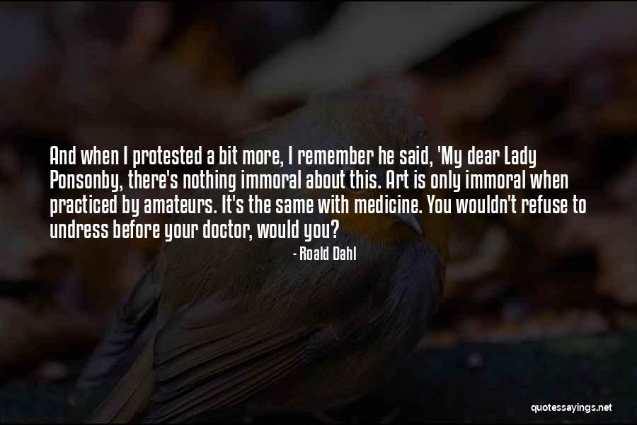 Medicine And Art Quotes By Roald Dahl