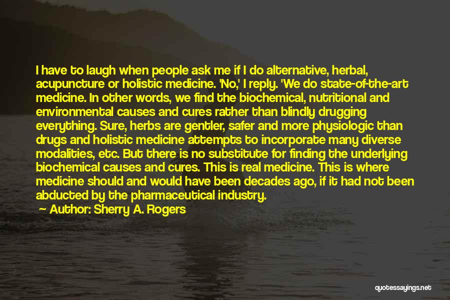 Medicine And Art Quotes By Sherry A. Rogers