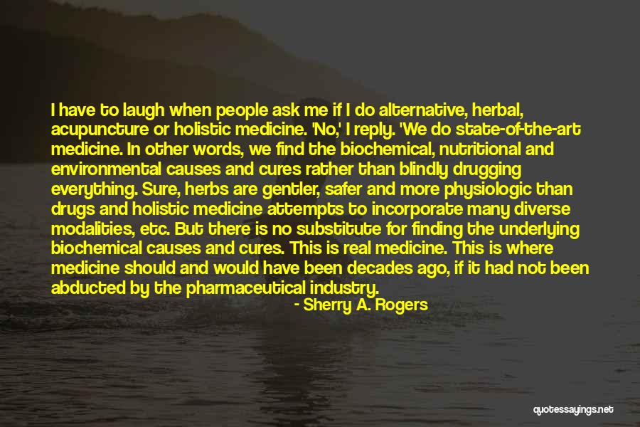 Medicine And Art Quotes By Sherry A. Rogers