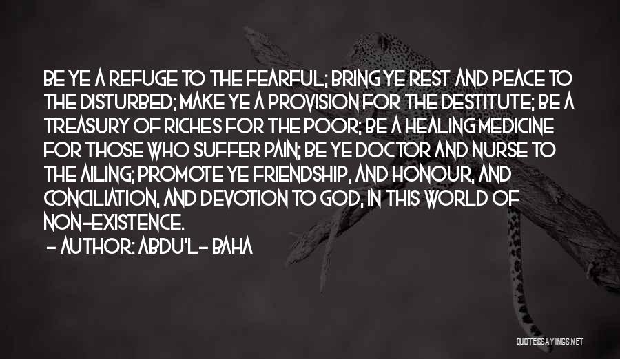 Medicine And Healing Quotes By Abdu'l- Baha Medicine And Healing Quotes By Abdu'l- Baha