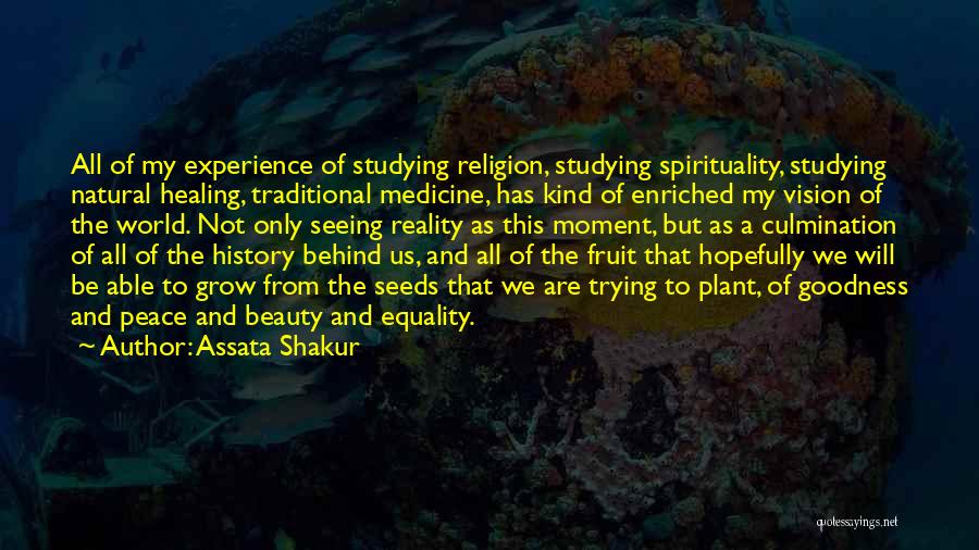 Medicine And Healing Quotes By Assata Shakur