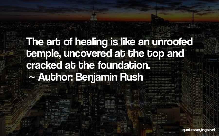 Medicine And Healing Quotes By Benjamin Rush