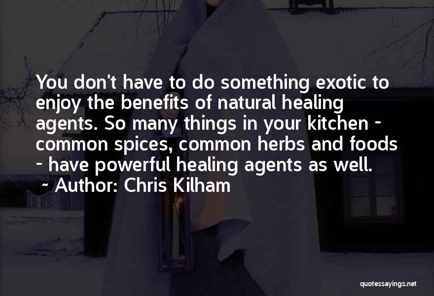 Medicine And Healing Quotes By Chris Kilham