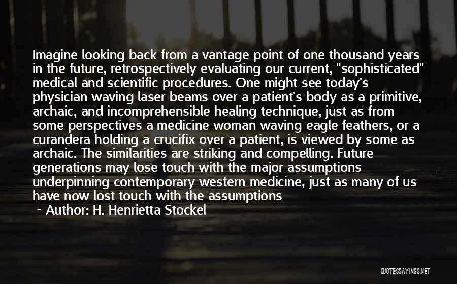 Medicine And Healing Quotes By H. Henrietta Stockel