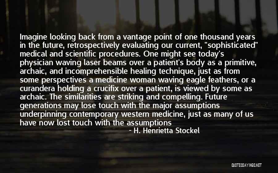 Medicine And Healing Quotes By H. Henrietta Stockel