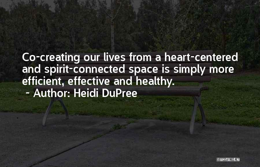 Medicine And Healing Quotes By Heidi DuPree