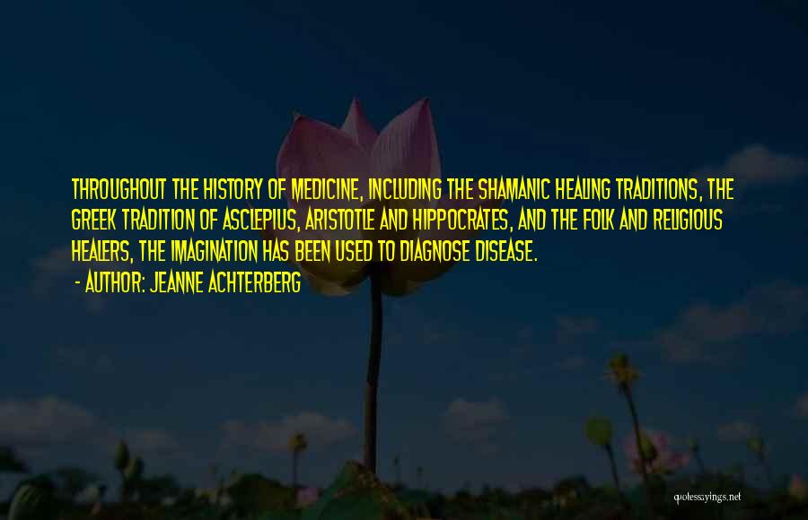 Medicine And Healing Quotes By Jeanne Achterberg